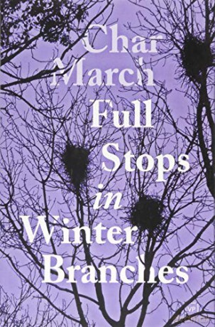 Full Stops in Winter Branches - Char March [KSIĄŻKA]