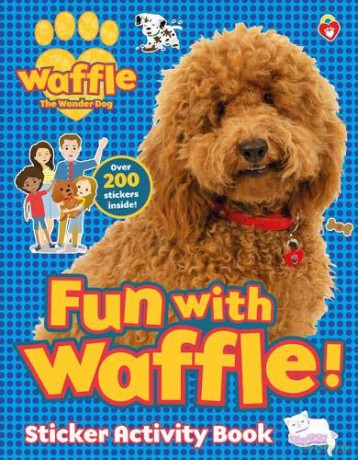 Fun with Waffle! Sticker Activity Waffle the Wonder Dog - Scholastic, [KSIĄŻKA]