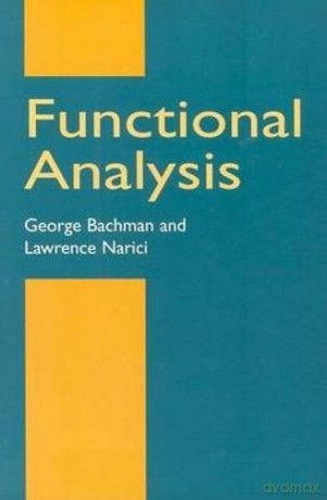 Functional Analysis Dover Books on Mathematics - G. Bachman [KSIĄŻKA]
