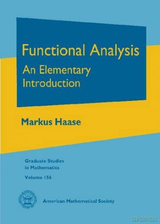 Functional Analysis: An Elementary Introduction Graduate Studies in Mathematics - Markus Haase [KSIĄŻKA]