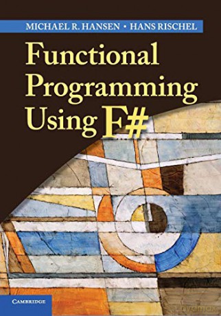 Functional Programming Using F# - Michael R. Hansen [KSIĄŻKA]