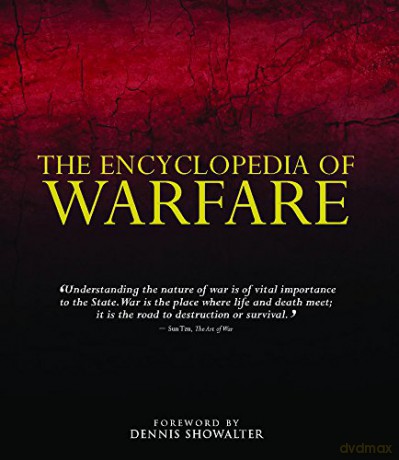 The Encyclopedia Of Warfare - Dennis Showalter [KSIĄŻKA]