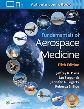 Fundamentals of Aerospace Medicine - Dr. Jeffrey Davis MD [KSIĄŻKA]