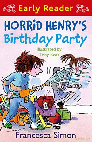 Horrid Henry's Birthday Party: Book 2 (Horrid Henry Early Reader) - Francesca Simon [KSIĄŻKA]