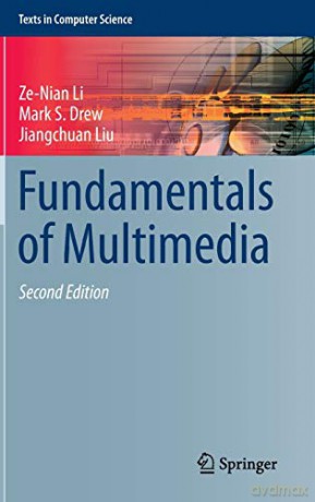 Fundamentals of Multimedia Texts in Computer Science - Ze-Nian Li [KSIĄŻKA]