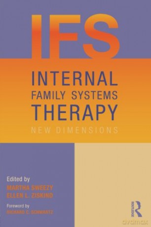Internal Family Systems Therapy: New Dimensions - Martha Sweezy [KSIĄŻKA]