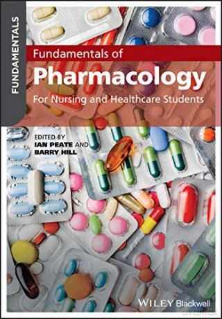 Fundamentals of Pharmacology: For Nursing and Healthcare Students - Barry Hill [KSIĄŻKA]