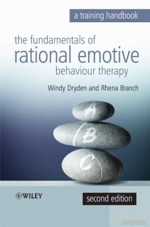 Fundamentals of Rational Emotive Behaviour Therapy: A Training Handbook - Windy Dryden [KSIĄŻKA]