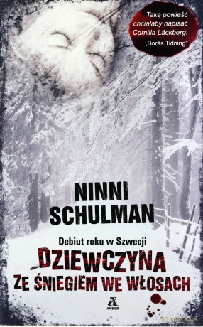 Dziewczyna Ze Śniegiem We Włosach - Ninni Schulman [KSIĄŻKA]