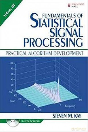 Fundamentals of Statistical Signal Processing, Volume III Paperback - Steven Kay [KSIĄŻKA]