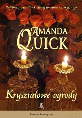 Kryształowe Ogrody - Amanda Quick [KSIĄŻKA]