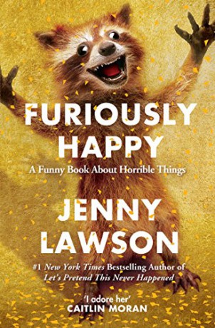 Furiously Happy - Jenny Lawson [KSIĄŻKA]