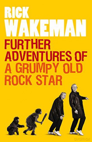 Further Adventures of a Grumpy Old Rock Star - Rick Wakeman [KSIĄŻKA]