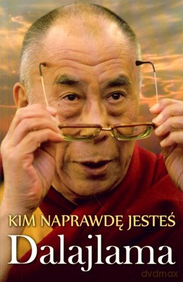 Kim Naprawdę Jesteś - Dalajlama [KSIĄŻKA]