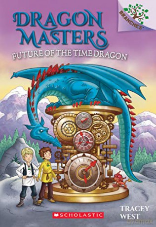Future of the Time Dragon: A Branches Book Dragon Masters #15, 15 - Tracey West [KSIĄŻKA]