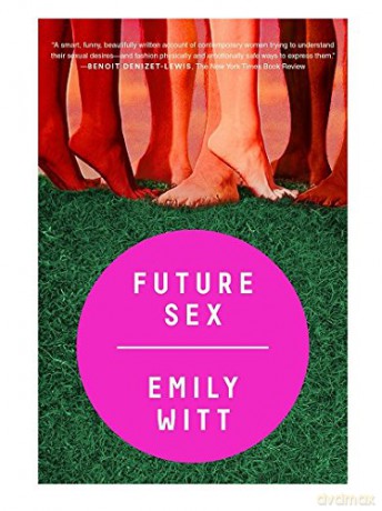 Future Sex - Emily Witt [KSIĄŻKA]