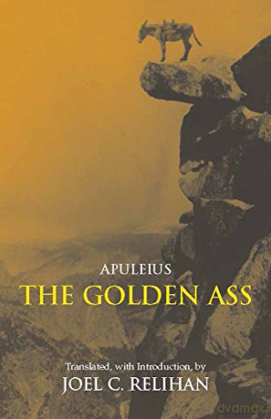 The Golden Ass: Or, A Book Of Changes - Apuleius [KSIĄŻKA]