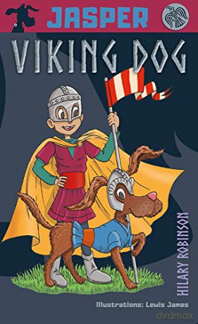 Jasper Viking Dog -*Lovereading4Kids Book Of The Month* (The Misadventures Of Jasper) - Hilary Robinson [KSIĄŻKA]