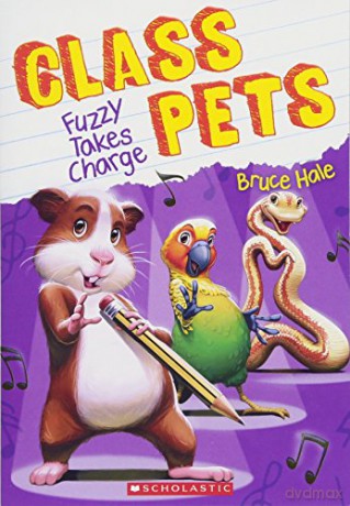 Fuzzy Takes Charge Class Pets #2, 2 - Bruce Hale [KSIĄŻKA]