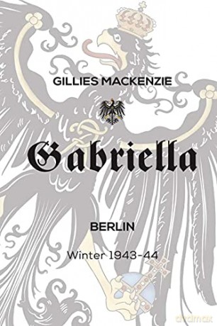 Gabriella Berlin Winter 194344 - Gillies Mackenzie [KSIĄŻKA]