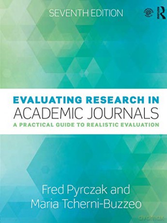 Evaluating Research In Academic Journals: A Practical Guide To Realistic Evaluation - Fred Pyrczak [KSIĄŻKA]