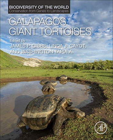 Galapagos Giant Tortoises Biodiversity of the World: Conservation from Genes to Landscapes - James P. Gibbs [KSIĄŻKA]