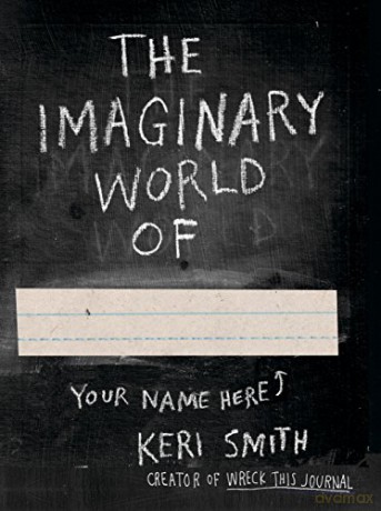The Imaginary World Of - Keri Smith [KSIĄŻKA]