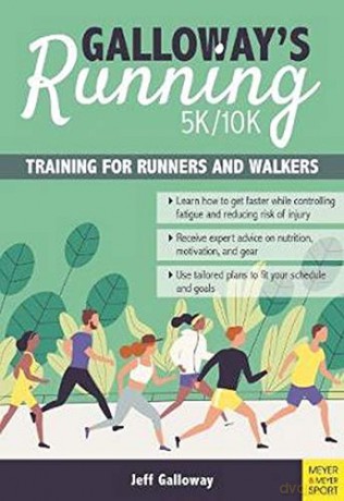 Galloway`s 5K/10K Running 4th edition: Training for Runners and Walkers - Jeff Galloway [KSIĄŻKA]