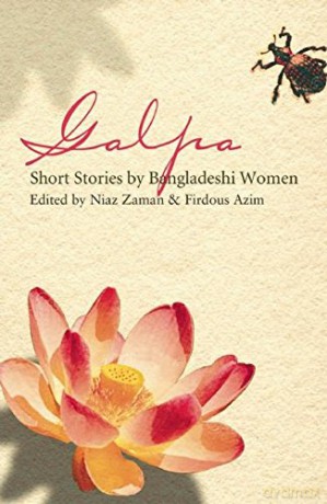 Galpa: Short Stories by Bangladeshi Women - Niaz Zaman [KSIĄŻKA]