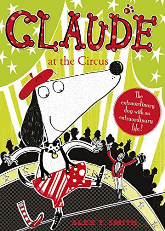 Claude At The Circus - Alex T. Smith [KSIĄŻKA]