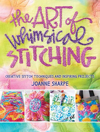 Art Of Whimsical Stitching: Creative Stitch Techniques And Inspiring Projects [KSIĄŻKA]