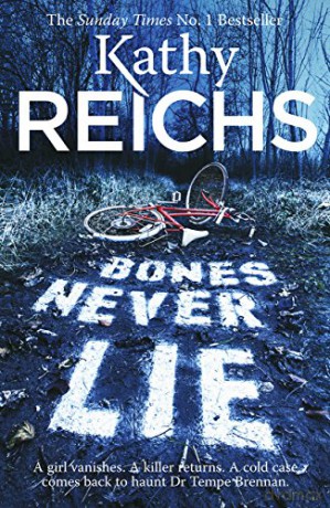 Bones Never Lie: (Temperance Brennan 17) - Kathy Reichs [KSIĄŻKA]
