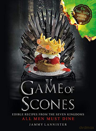 Game of Scones: All Men Must Dine Updated for the final season! - Jammy Lannister [KSIĄŻKA]