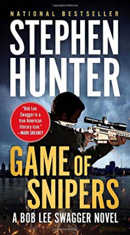 Game of Snipers Bob Lee Swagger - Stephen Hunter [KSIĄŻKA]
