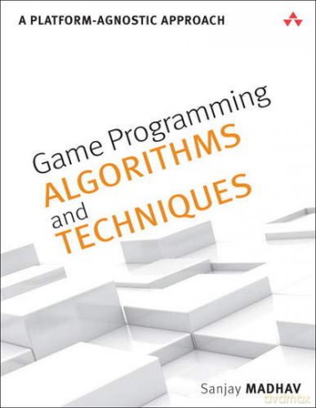 Game Programming Algorithms and Techniques: A Platform-Agnostic Approach Game Design - Sanjay Madhav Madhav [KSIĄŻKA]