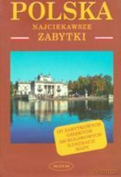 Polska Najciekawsze Zabytki [KSIĄŻKA]