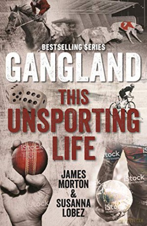 Gangland This Unsporting Life - James Morton [KSIĄŻKA]