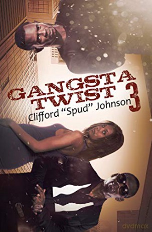Gangsta Twist 3 - Clifford Spud Johnson [KSIĄŻKA]