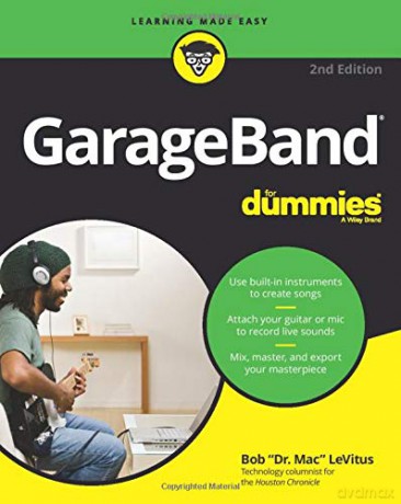 GarageBand For Dummies - Bob LeVitus [KSIĄŻKA]
