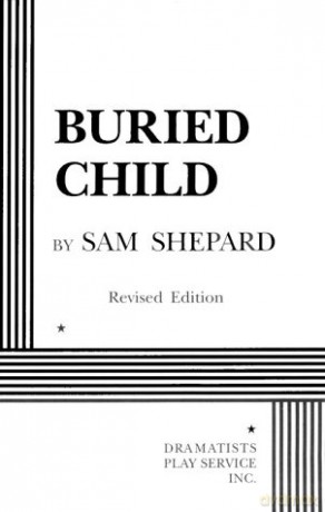 Buried Child (Acting Edition For Theater Productions) - Sam Shepard [KSIĄŻKA]