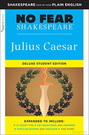 Julius Caesar:No Fear Shakespeare Deluxe Student Edition (No Fear Shakespeare): 27 - SparkNotes [KSIĄŻKA]