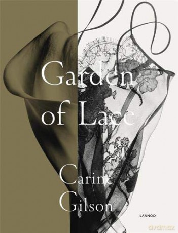 Garden of Lace: Carine Gilson - Karen van Godtsenhoven [KSIĄŻKA]