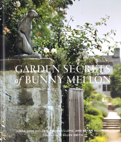 Garden Secrets of Bunny Mellon - Linda Holden [KSIĄŻKA]
