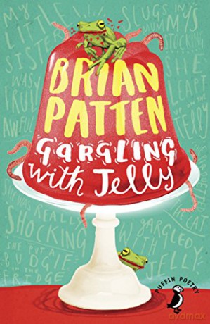 Gargling with Jelly: A Collection of Poems Puffin Poetry - Brian Patten [KSIĄŻKA]