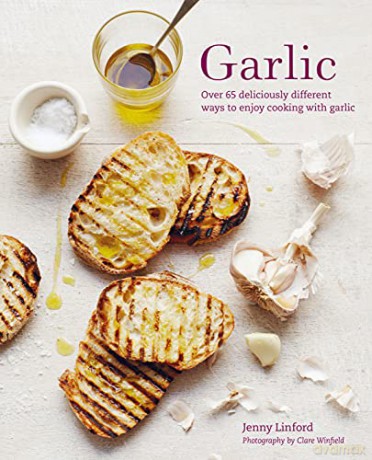 Garlic: More than 65 deliciously different ways to enjoy cooking with garlic - Jenny Linford [KSIĄŻKA]