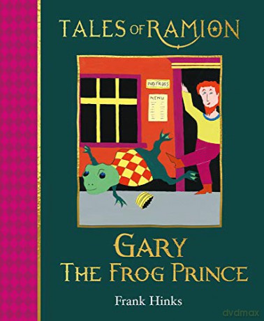 Gary the Frog Prince Tales of Ramion: 11: Book 11 in Tales of Ramion - Frank Hinks [KOMIKS]