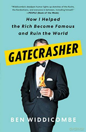 Gatecrasher: How I Helped the Rich Become Famous and Ruin the World - Ben Widdicombe [KSIĄŻKA]