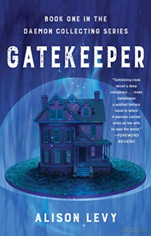 Gatekeeper: Book One in the Daemon Collecting Series - Alison Levy [KSIĄŻKA]