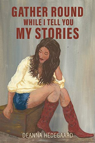 Gather Round, While I Tell You My Stories - Deanna Hedegaard [KSIĄŻKA]