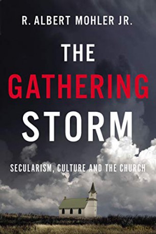 Gathering Storm: Secularism, Culture, and the Church - R. Albert Mohler Jr. [KSIĄŻKA]